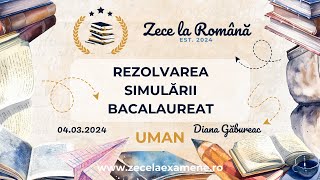 Rezolvare Simulare Examen Național Bacalaureat 2024  Limba și Literatura Română  UMAN [upl. by Antrim]