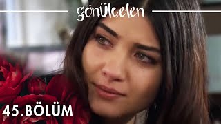 Gönülçelen 45 Bölüm  atv [upl. by Yttik]