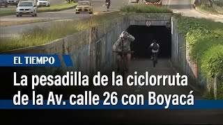 La pesadilla de la ciclorruta de la Av calle 26 con Boyacá  El Tiempo [upl. by Sams678]