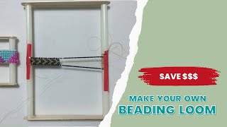 How to make your own beading loom [upl. by Munmro16]