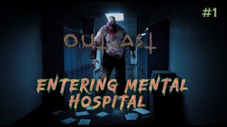 Entering into Mental Asylum  Outlast  1 [upl. by Labina]