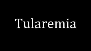 How to pronounce Tularemia [upl. by Pegma606]