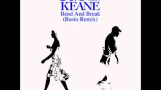 Basto vs Keane  Bend amp Break Basto Remix [upl. by Rebma]