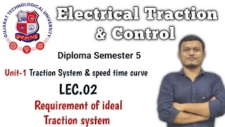 Electrical Traction amp Control L2  Requirement of ideal Traction system gtudiploma gtu [upl. by Neelrahc]