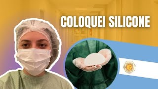 COLOQUEI SILICONE NA ARGENTINA PARTE 1 [upl. by Lanae]