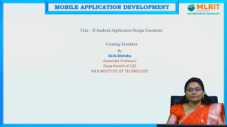 LEC10 MAD I Android Application Design Essentials Creating Emulator by Dr N Shirisha [upl. by Erhard801]