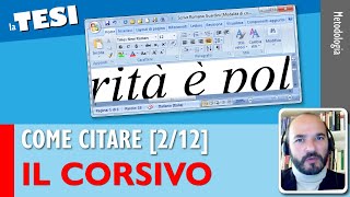 Citare con il CORSIVO Come citare nella Tesi 212 [upl. by Acinnej700]