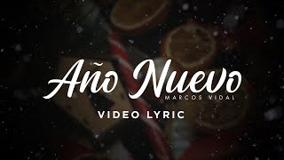 Marcos Vidal  Año Nuevo Video Lyric [upl. by Yevre]