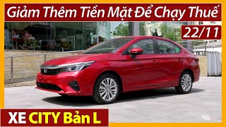 Xe Honda City bản L giảm tiền mặt cuối tháng 11Kịp chạy thuếDễ mua hơn Accent và ViosXe Việt [upl. by Jackson]