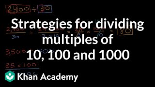 Strategies for dividing multiples of 10 100 and 1000 [upl. by Adnauqal]