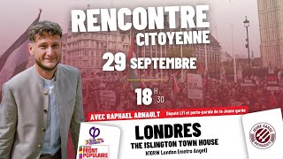 Rencontre citoyenne  Le député Raphaël Arnault sur Londres [upl. by Etteyafal194]