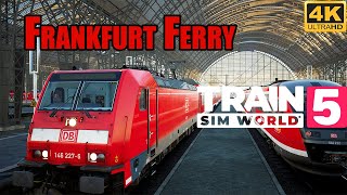 Train Sim World 5  Frankfurt Ferry Scenario Kinzigtalbahn 4K60fps [upl. by Ehcrop]