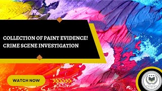 Collection of Paint Evidence Crime Scene investigation analysis of paint evidence [upl. by Ecital861]