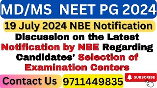 19 July 2024 NEET PG NBE Latest Notification Update Exam Center Selection neetpglatestupdates [upl. by Hiltan560]