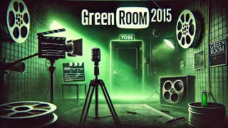 Green Room 2015  A Thrilling Fight for Survival [upl. by Eirrem515]