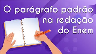 O parágrafo padrão na redação Enem  Brasil Escola [upl. by Langston]