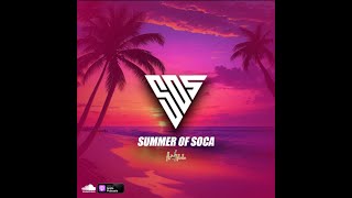 Summer Of Soca SOS [upl. by Bradski]