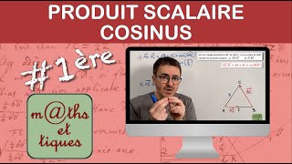 Calculer un PRODUIT SCALAIRE avec le COSINUS  Première [upl. by Haida]