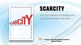 Scarcity  The New Science Of Having Less And How It Defines Our Lives [upl. by Rosmarin]