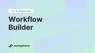 CI amp Pipelines  Workflow Builder [upl. by Eceinehs]