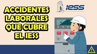 Accidentes Laborales que Cubre el IESS [upl. by Elidad]