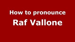 How to pronounce Raf Vallone ItalianItaly  PronounceNamescom [upl. by Leake]