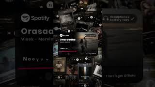 Orasaadha 😍 ❤️ Spotify Lyrics WhatsApp Status ✨ 💙  Orasaadha  mervin  Vivek  album song [upl. by Stanislaus464]