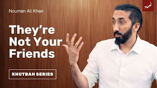 The Most Dangerous Kinds of People  Friday Khutbah  Nouman Ali Khan [upl. by Arocat]