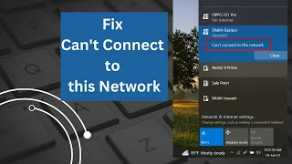 Fix Cant Connect to This Network Error On Windows 10 Windows 11 WiFi amp Internet [upl. by Kendre]