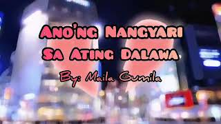 ANONG NANGYARI SA ATING DALAWA w Lyrics [upl. by Baggott]