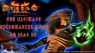 Diablo 2 Resurrected Beginner Necromancer Guide To Beating Normal Act 1 To Hell Act 5 [upl. by Otter990]