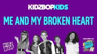 KIDZ BOP Kids  Me and My Broken Heart KIDZ BOP 26 [upl. by Michey891]