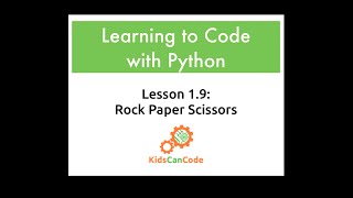 Learning to Code with Python Lesson 19  Rock Paper Scissors Game [upl. by Schuh]