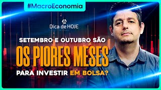 Setembro e Outubro são os PIORES MESES para investir em Bolsa [upl. by Crispa]