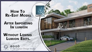 How to reedit the model after importing in Lumion without losing Lumion edits lumion hindi [upl. by Alves]