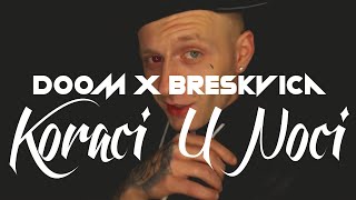 Doom X Breskvica  Koraci u Noći quotREMIXquot [upl. by Adnirem]