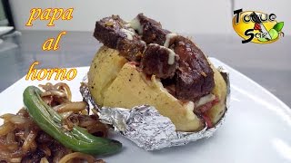 Papa al Horno Rellena explicado quotpaso a pasoquot TOQUE Y SAZON Baked potato [upl. by Zacharia]