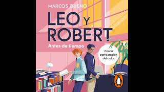 Spanish  Leo y Robert 1  Antes de tiempo by Marcos Bueno [upl. by Melliw690]