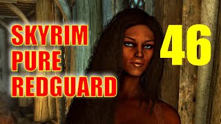 Skyrim PURE REDGUARD Walkthrough  Part 46 Discerning the Transmundane [upl. by Cloutman869]