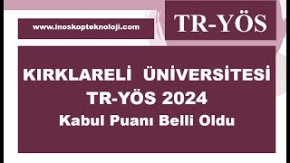 Kırklareli Üniversitesi TRYÖS 2024 Kabul Puanı Belli Oldu [upl. by Renae]