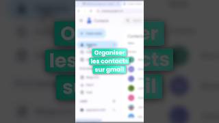 Comment organiser les contacts sur gmail [upl. by Nyltyak]