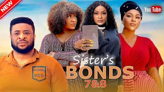 SISTERS BOND SEASON 7amp8  Destiny Etiko Sam Sunny Latest Nigerian Movie [upl. by Ddahc]