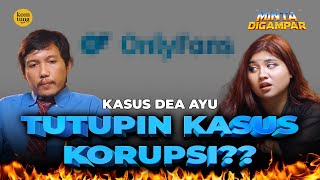 DEA AYU LEBIH NGERTI HUKUM DIBANDING KUKUH I MINTA DIGAMPAR WAWANCARA EPS 41 [upl. by Nishom463]