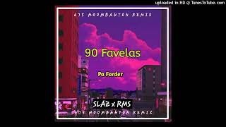 Pa Forder  90 favelas SlazRms remix [upl. by Cirri328]