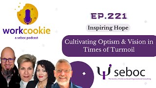 Ep 221  Inspiring Hope Cultivating Optimism and Vision in Times of Turmoil [upl. by Anilef]