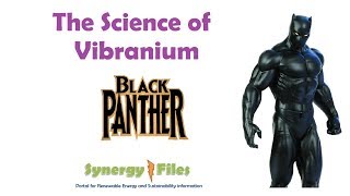 The science of Vibranium in Black Panther [upl. by Mab]