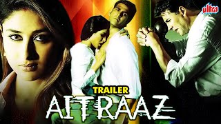 AITRAAZ Movie Trailer  Akshay Kumar Priyanka Chopra Kareena Kapoor  Superhit Hindi Movie [upl. by Lateh]