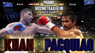 MANNY PACQUIAO VS AMIR KHAN PROMO  HD [upl. by Eisse]