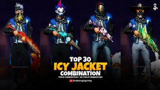 TOP 30 BEST DRESS COMBINATION WITH ICY JACKET  NEW WINTERLAND JACKET NO TOPUP COMBINATION freefire [upl. by Odrarej248]