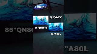 SAMSUNG 8K QN800D 85quot NEO QLED MINI LED VS SONY 83quot A80L OLED SAMSUNGQLED SONYOLED SONYA80L [upl. by Muslim]